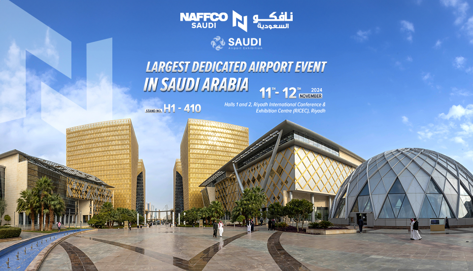 NAFFCO SAUDI invites you to the largest dedicated Airport Event in KSA